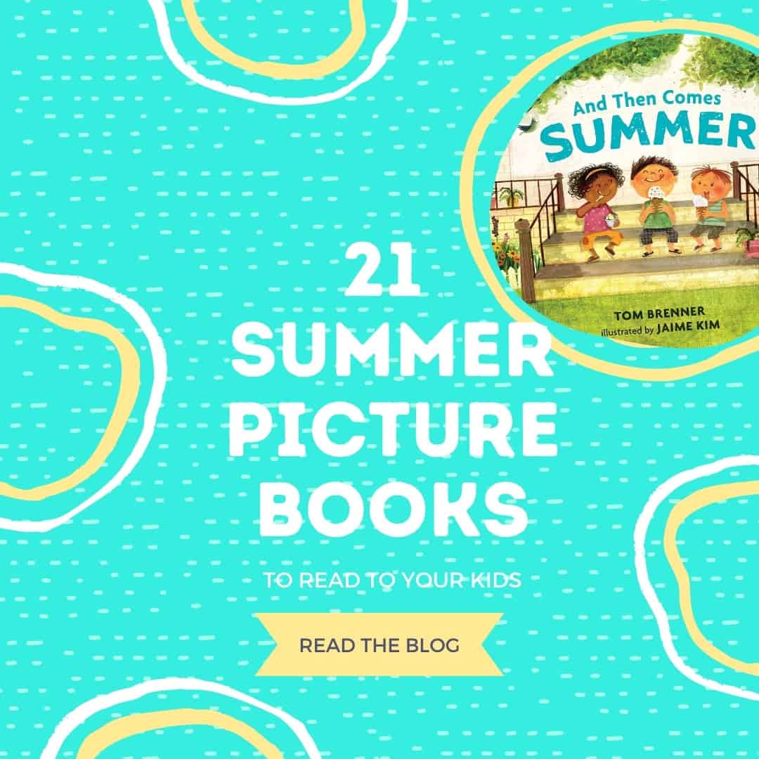 21 Amazing Summer Picture Books for Kids to Promote Bonding - Kindling Wild